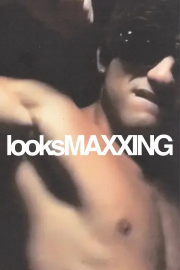 Plakat do filmu "looksMAXXING" #841815