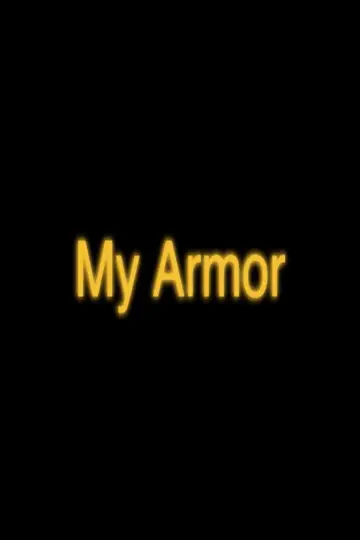 Plakat do filmu "My Armor" #1187103