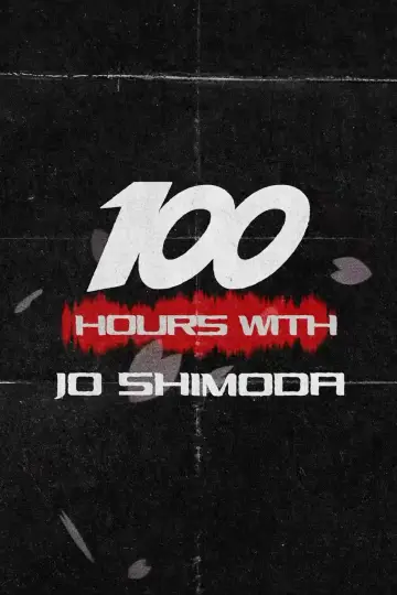 Plakat do filmu "100 Hours with Jo Shimoda" #1140238