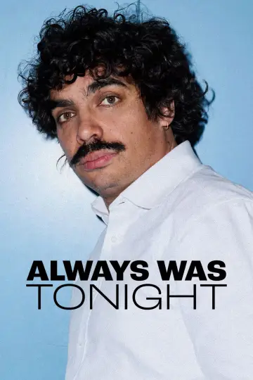 Plakat do filmu "Always Was Tonight" #544410
