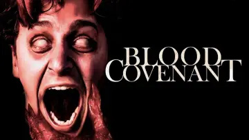 Zasłona do filmu "Blood Covenant" #1524218