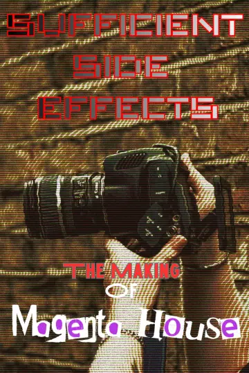 Plakat do filmu "SUFFICIENT SIDE EFFECTS The Making Of Magenta House" #845592