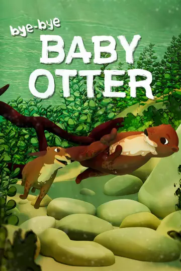 Plakat do filmu "Bye-Bye Baby Otter" #543551