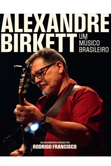 Plakat do filmu "Alexandre Birkett - Um Músico Brasileiro" #559480