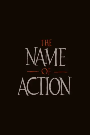 The Name of Action plakat