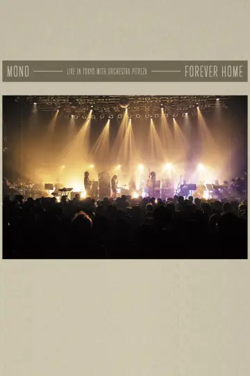 Plakat do filmu "Mono - Forever Home: Live in Tokyo with Orchestra PITREZA" #923866