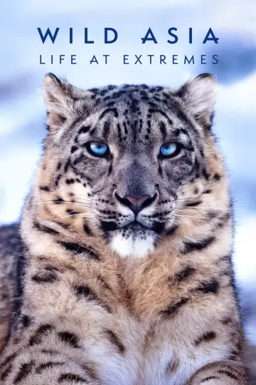 Wild Asia: Life at Extremes