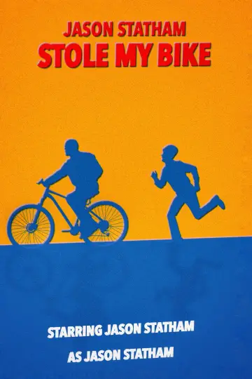 Jason Statham Stole My Bike plakat