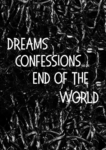 Plakat do filmu "Dreams, Confessions and The End Of The World" #772875