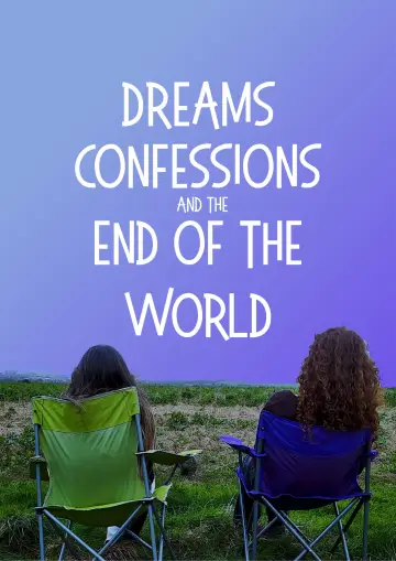 Plakat do filmu "Dreams, Confessions and The End Of The World" #772879