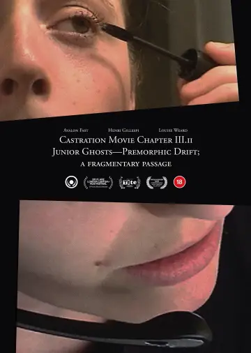 Plakat do filmu "Castration Movie Chapter iii. Junior Ghosts—Premorphic Drift; a fragmentary passage" #928412