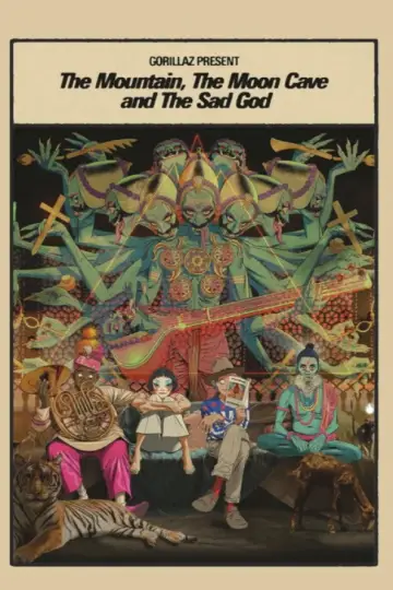 Plakat do filmu "Gorillaz Present: The Mountain, The Moon Cave and The Sad God" #812379