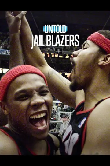 Plakat do filmu "Untold: Jail Blazers" #797734