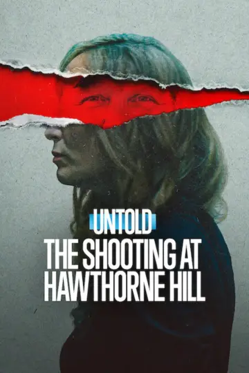 Plakat do filmu "Untold: The Shooting at Hawthorne Hill" #837141