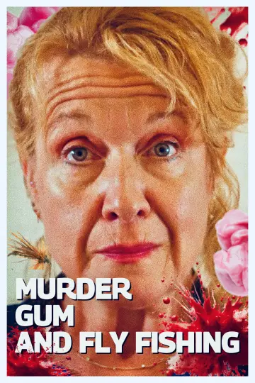 Plakat do filmu "Murder Gum And Fly Fishing" #771529