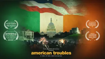 Zasłona do filmu "American Troubles: A Tale of Two Democracies" #780185