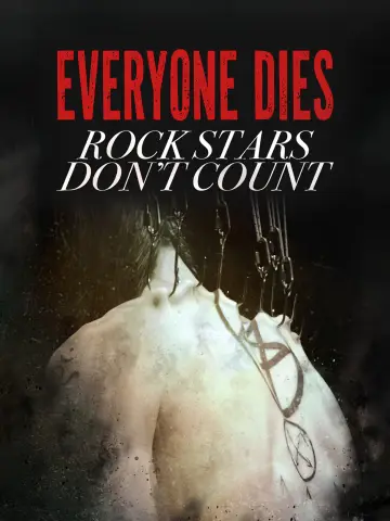 Everyone Dies - Rockstars Don't Count