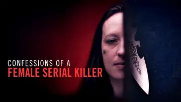 Zasłona do filmu "Confessions of a Female Serial Killer" #772308