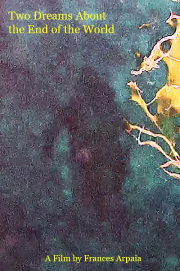Two Dreams About the End of the World