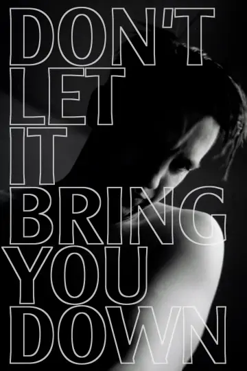 Plakat do filmu "Don’t Let It Bring You Down" #803673