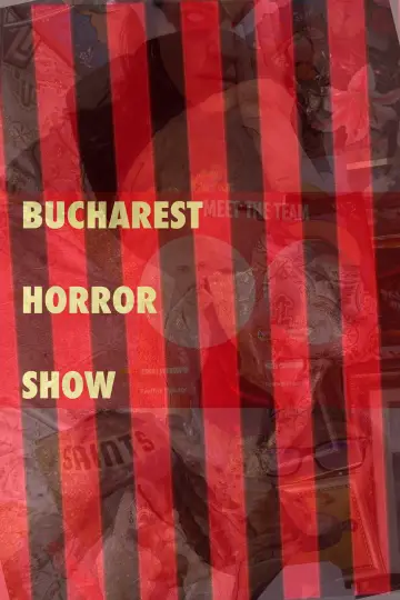 Plakat do filmu "Bucharest Horror Show" #1531717