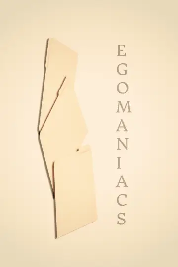 Egomaniacs plakat