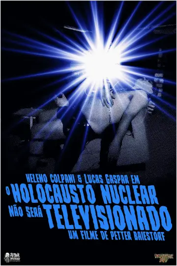 Plakat do filmu "O Holocausto Nuclear Não Será Televisionado" #794900