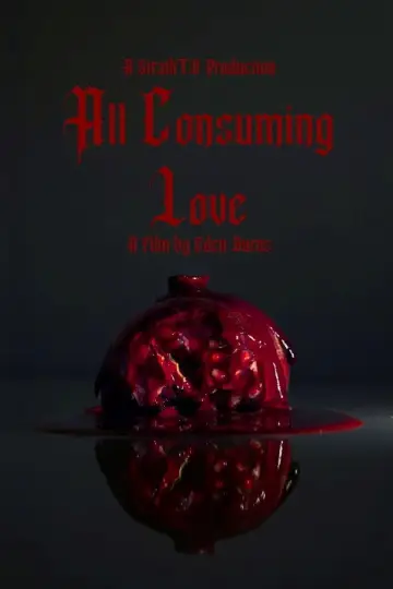 All Consuming Love