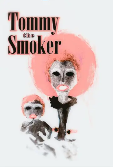Plakat do filmu "Tommy The Smoker" #774199