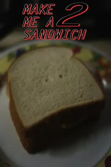 Plakat do filmu "Make Me a Sandwich 2" #844548