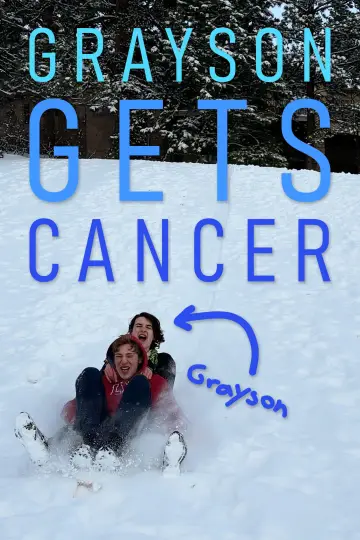 Plakat do filmu "Grayson Gets Cancer" #778184