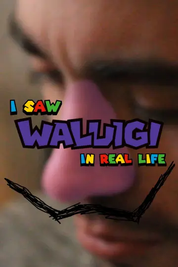 Plakat do filmu "I Saw Waluigi in Real Life" #777862