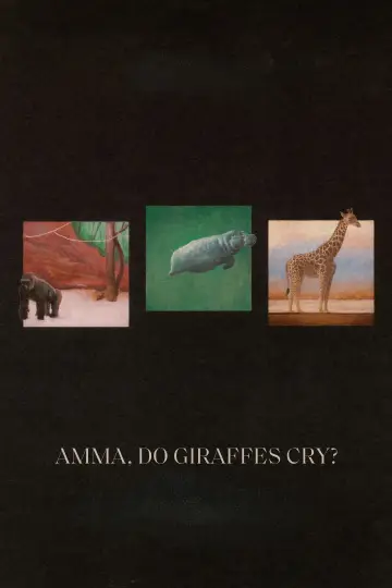 Plakat do filmu "Amma, Do Giraffes Cry?" #1142410