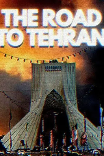 Plakat do filmu "The Road to Tehran" #795087