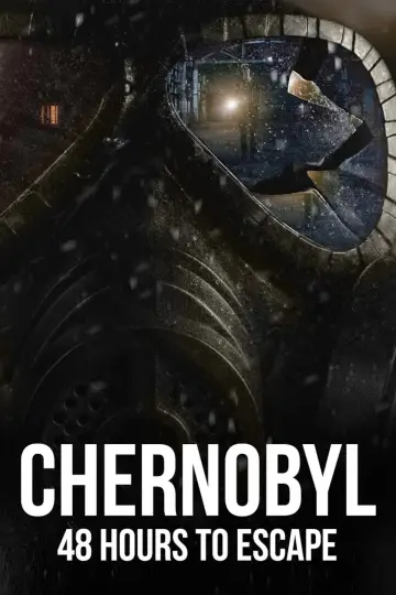 Plakat do filmu "Chernobyl: 48 Hours To Escape" #765708