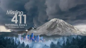 Zasłona do filmu "Missing 411 National Parks: Washington State" #769596