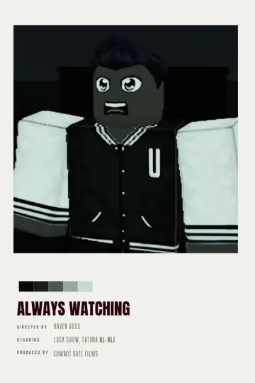 Always watching