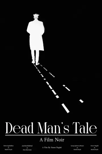 Dead Man's Tale (A Film Noir)