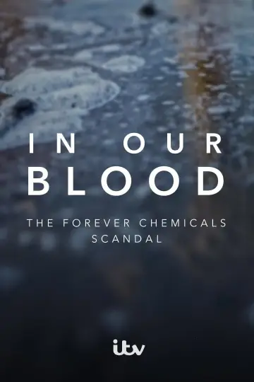 Plakat do filmu "In Our Blood: The Forever Chemicals Scandal" #803788