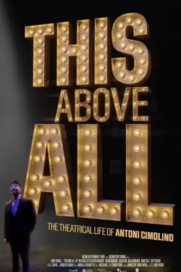 This Above All: The Theatrical Life of Antoni Cimolino