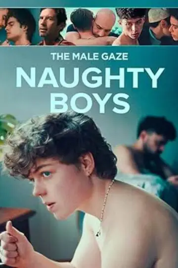 The Male Gaze: Naughty Boys