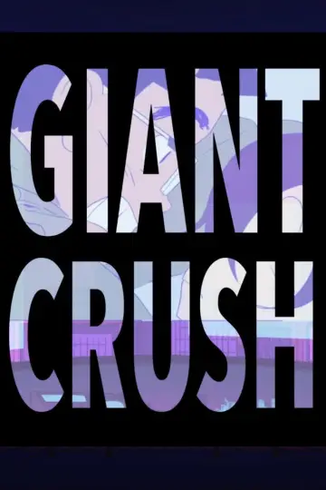 Plakat do filmu "Giant Crush" #1202013