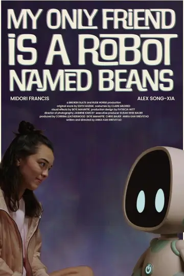 My Only Friend Is a Robot Named Beans plakat