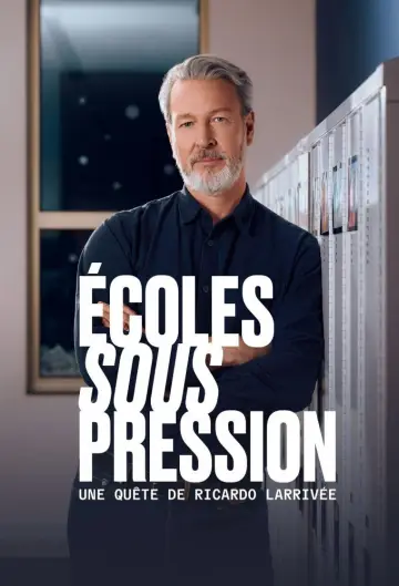 Plakat do filmu "Écoles sous pression une quête de Ricardo Larrivée" #810853
