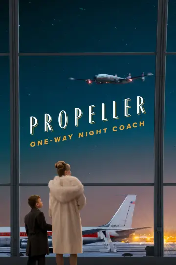 Plakat do filmu "Propeller One-Way Night Coach" #817689