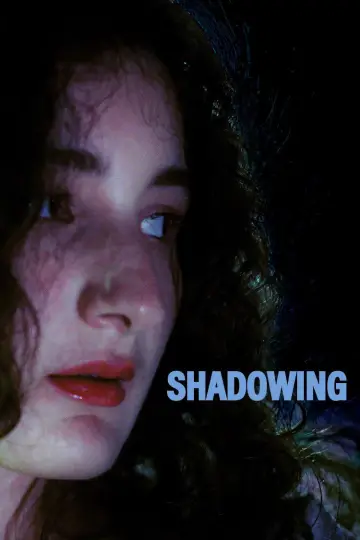Shadowing