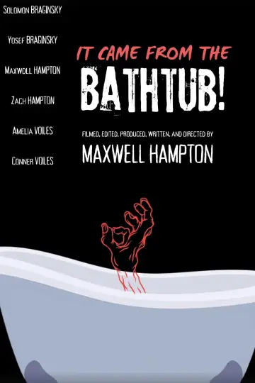 It Came From the Bathtub! plakat