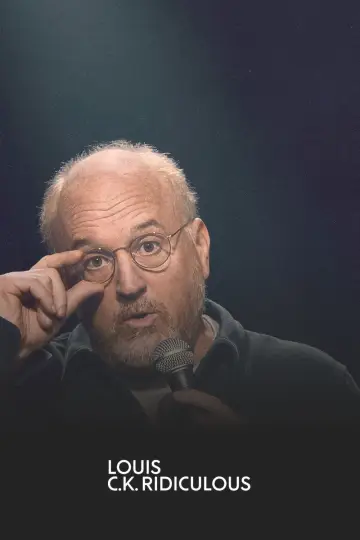 Louis C.K.: Ridiculous