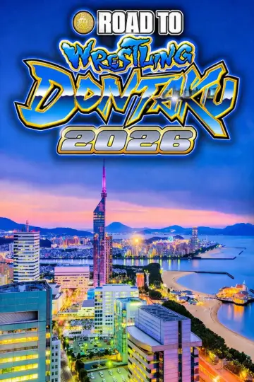 Plakat do filmu "NJPW Road to Wrestling Dontaku 2026 - Day 6" #800667