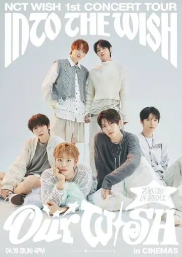 Plakat do filmu "2026 NCT WISH 1st CONCERT TOUR ‘INTO THE WISH : Our WISH’ ENCORE IN SEOUL in CINEMAS" #799020
